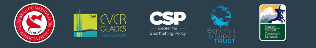 CCA Florida, Everglades Foundation, Center for Sportfishing Policy, Bonefish & Tarpon Trust, TRCP